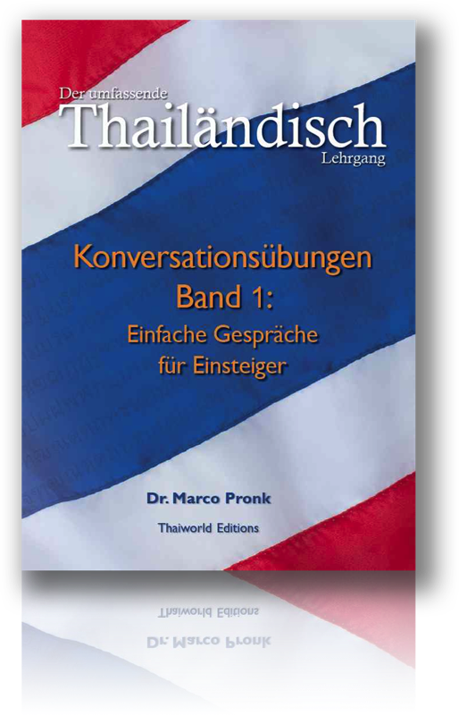 Thai Konversationsübungen Band 1 für Anfänger mit Farbsystem